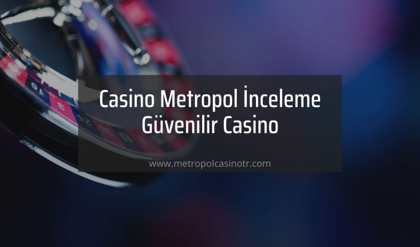 Casino Metropol İnceleme